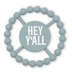 Hey Ya'll Happy Teether